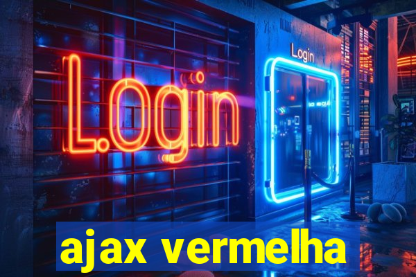 ajax vermelha