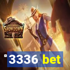 3336 bet