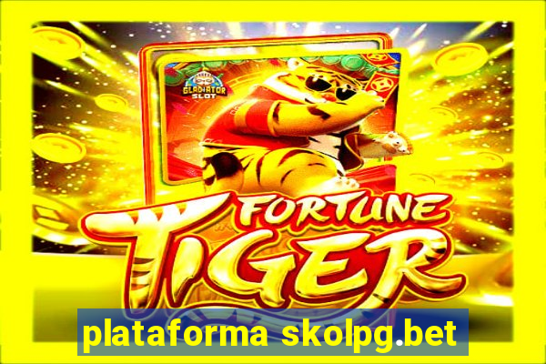 plataforma skolpg.bet