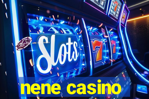 nene casino