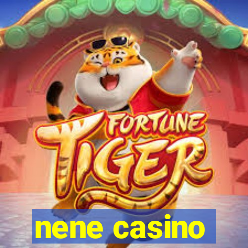 nene casino