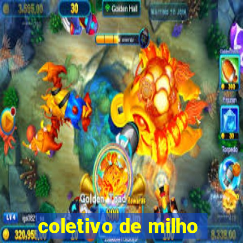 coletivo de milho