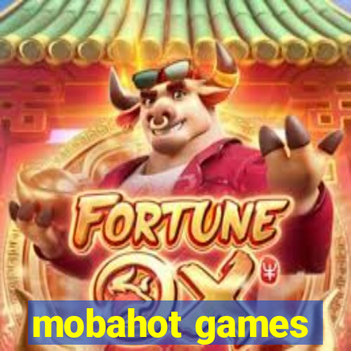 mobahot games