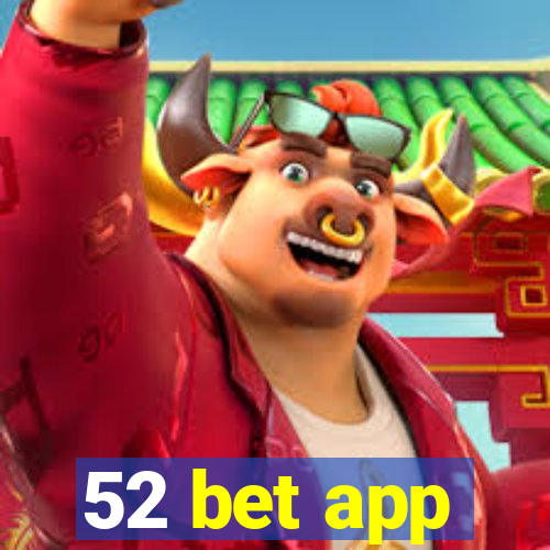 52 bet app