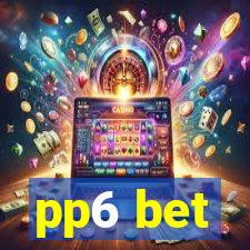 pp6 bet