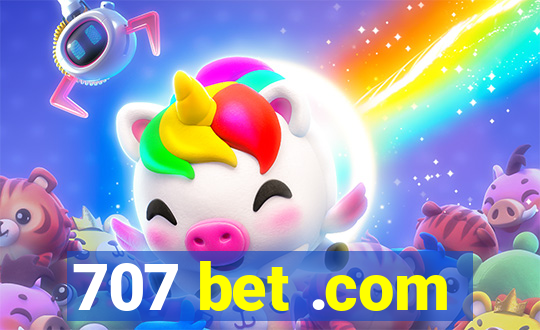 707 bet .com