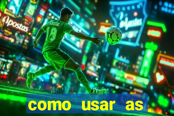 como usar as fichas douradas na bet365