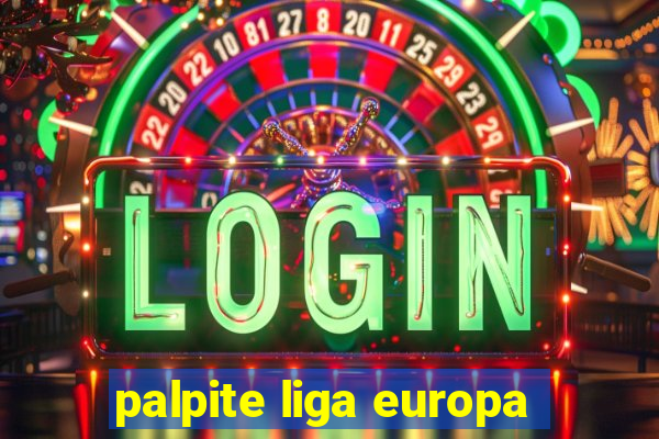 palpite liga europa