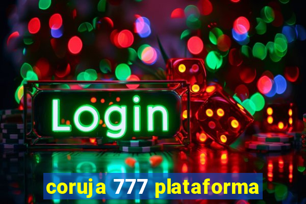 coruja 777 plataforma