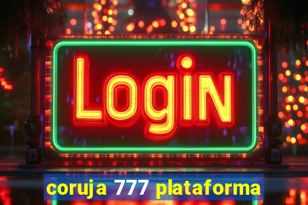 coruja 777 plataforma