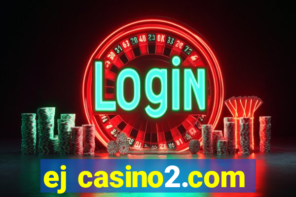 ej casino2.com