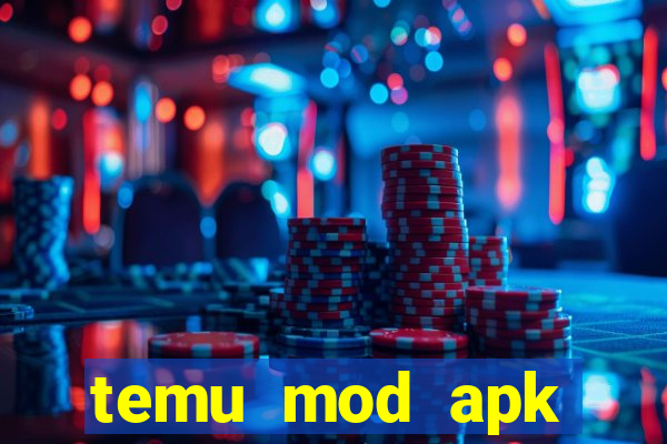 temu mod apk unlimited money