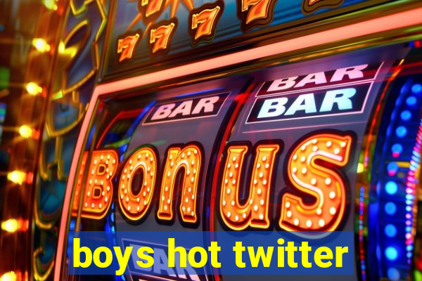 boys hot twitter