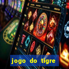 jogo do tigre minimo 1 real