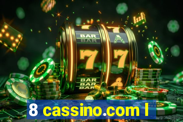 8 cassino.com l