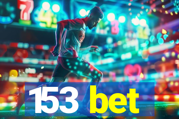 153 bet