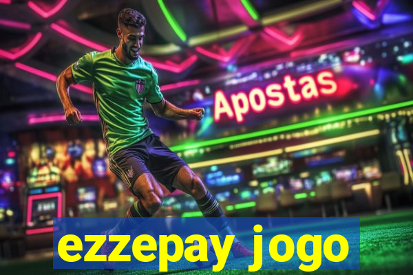 ezzepay jogo