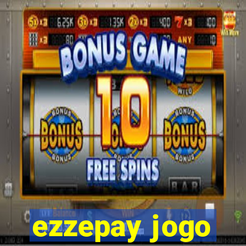 ezzepay jogo