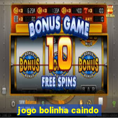 jogo bolinha caindo