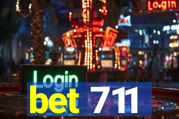 bet 711