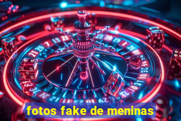 fotos fake de meninas