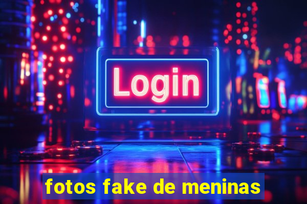 fotos fake de meninas