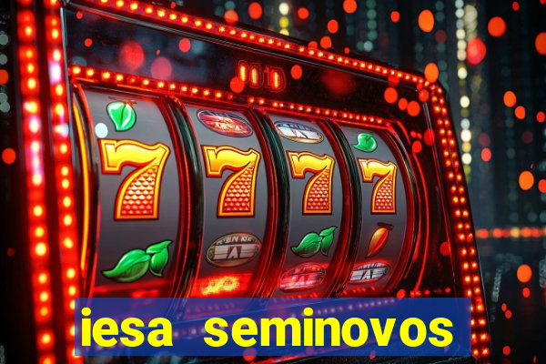 iesa seminovos porto alegre