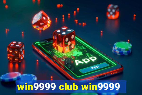 win9999 club win9999