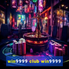 win9999 club win9999