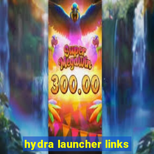 hydra launcher links