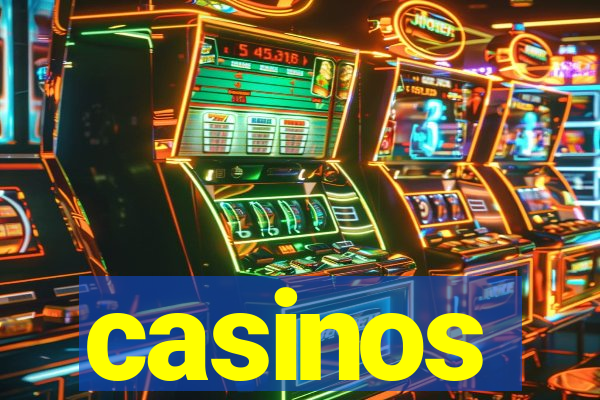 casinos