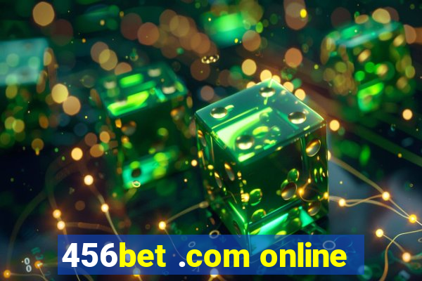 456bet .com online