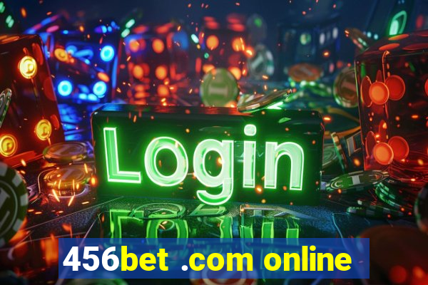 456bet .com online