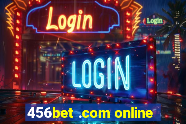 456bet .com online