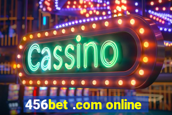 456bet .com online