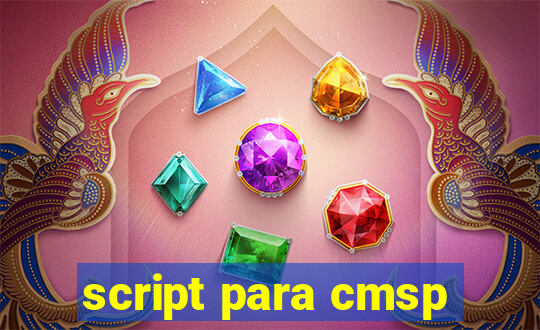 script para cmsp