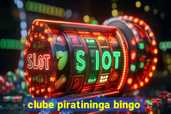 clube piratininga bingo