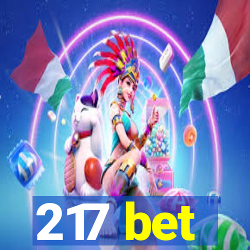 217 bet