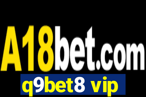 q9bet8 vip