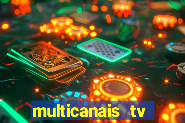 multicanais tv online ao vivo