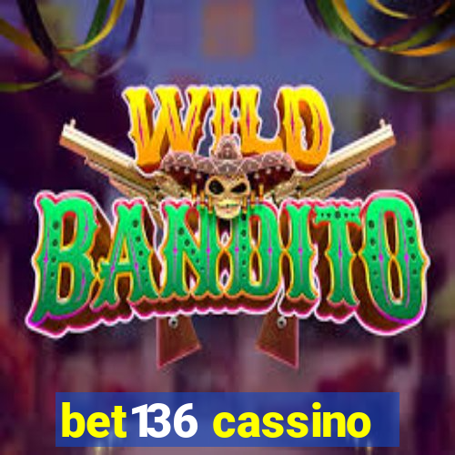 bet136 cassino