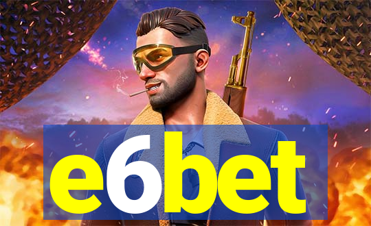 e6bet