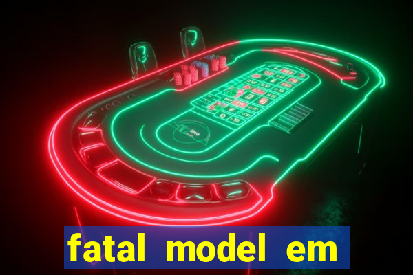 fatal model em porto nacional