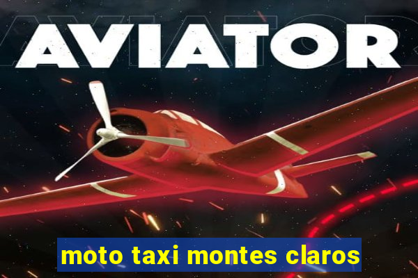 moto taxi montes claros