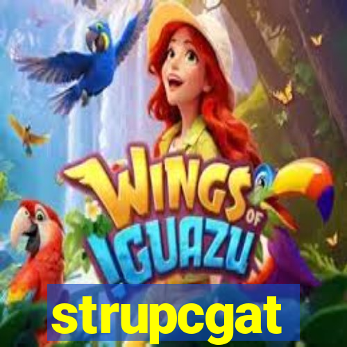 strupcgat