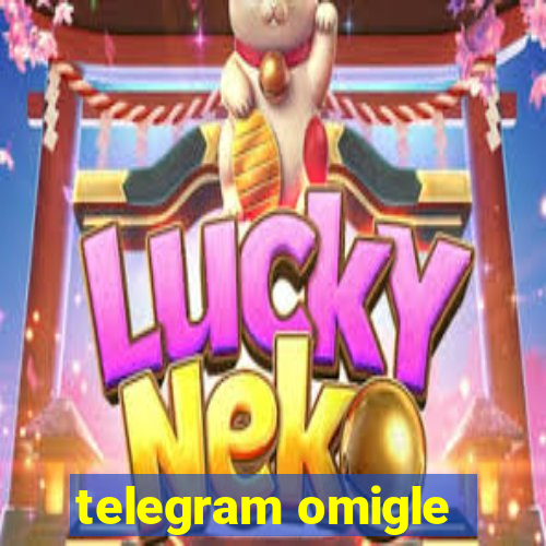 telegram omigle