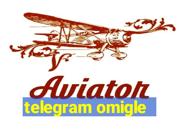 telegram omigle