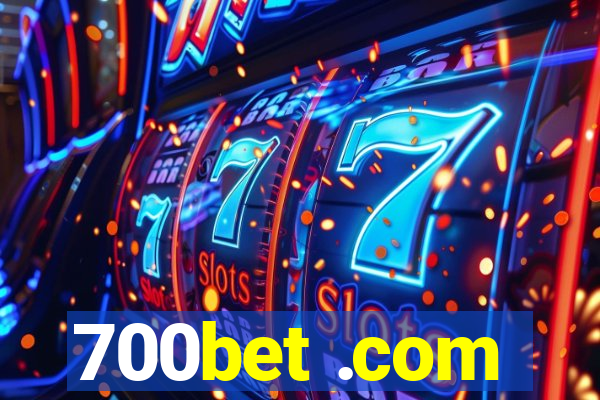 700bet .com