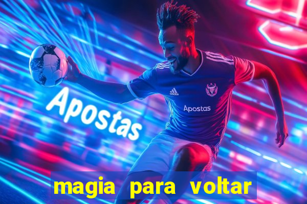 magia para voltar no tempo