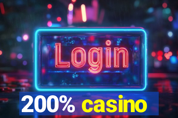 200% casino